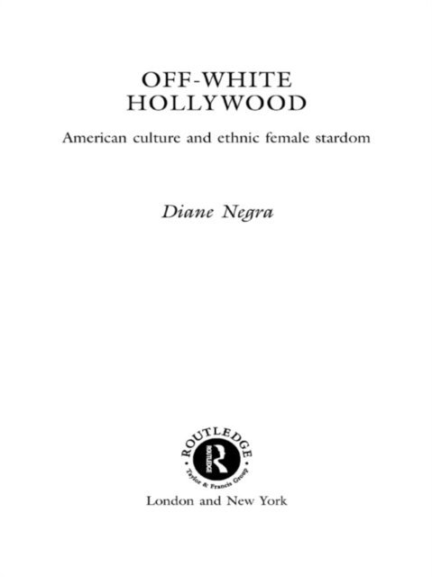 Diane Negra - Off-White Hollywood, E-bok