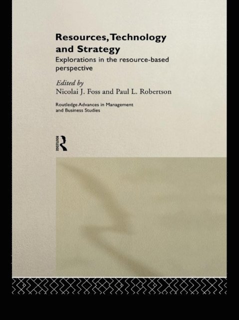 Paul L. Robertson, Nicolai J. Foss - Resources, Technology and Strategy, E-bok
