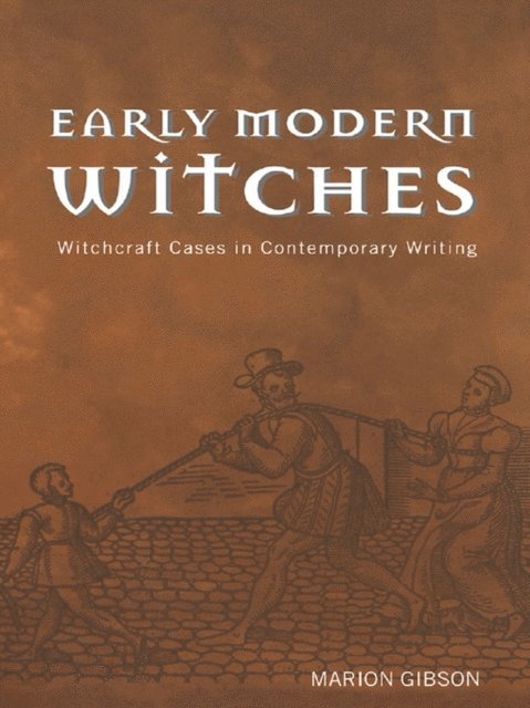 Marion Gibson - Early Modern Witches, E-bok