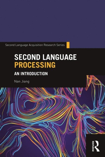 Nan Jiang - Second Language Processing, E-bok