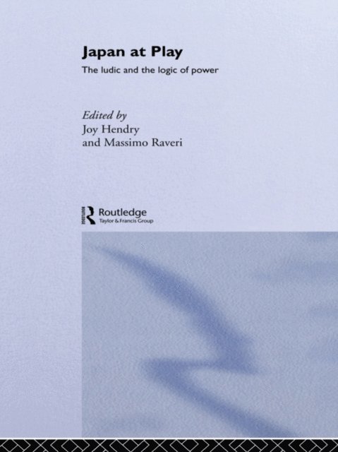 Massimo Raveri, Joy Hendry - Japan at Play, E-bok