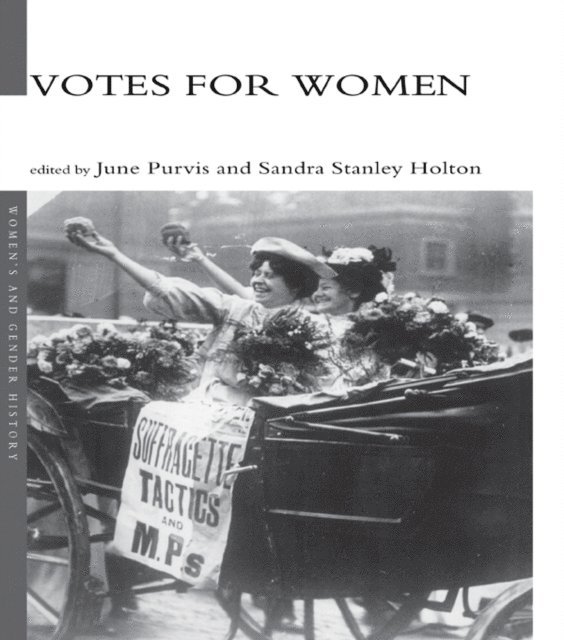 June Purvis, Dr June Purvis, Sandra Holton - Votes For Women, E-bok