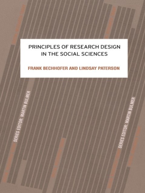 Frank Bechhofer, Lindsay Paterson - Principles of Research Design in the Social Sciences, E-bok