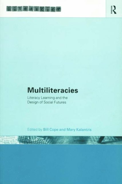 Mary Kalantzis, Bill Cope - Multiliteracies: Lit Learning, E-bok