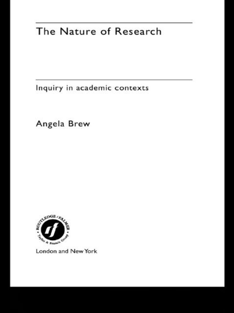 Angela Brew - Nature of Research, E-bok