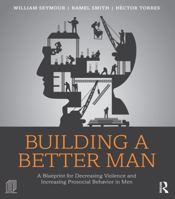 HA(c)ctor Torres, Ramel Smith, William Seymour - Building a Better Man, E-bok