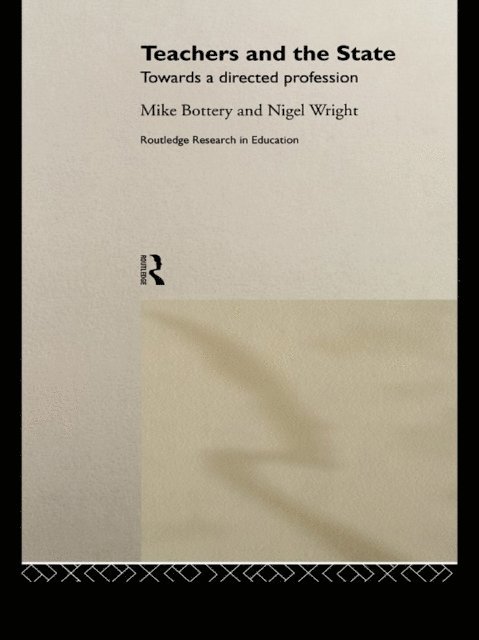 Nigel Wright, Mike Bottery - Teachers and the State, E-bok