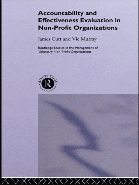 Vic Murray, James Cutt - Accountability and Effectiveness Evaluation in Nonprofit Organizations, E-bok