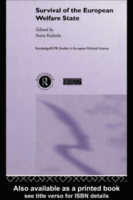 Stein Kuhnle - Survival of the European Welfare State, E-bok