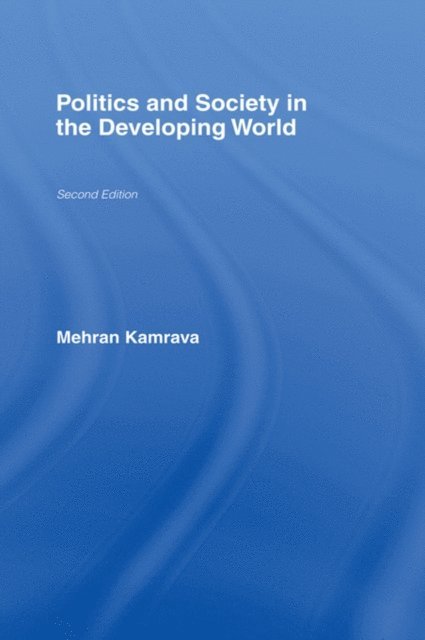Mehran Kamrava - Politics and Society in the Developing World, E-bok