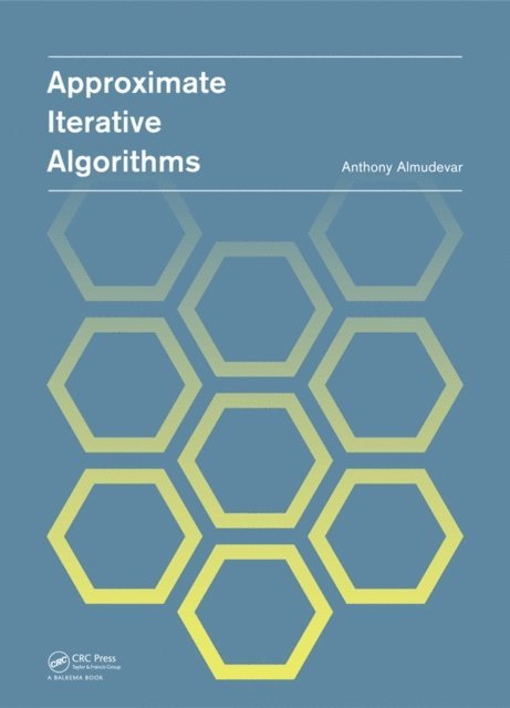Anthony Louis Almudevar - Approximate Iterative Algorithms, E-bok. Tillgänglighet: Lägg i varukorg