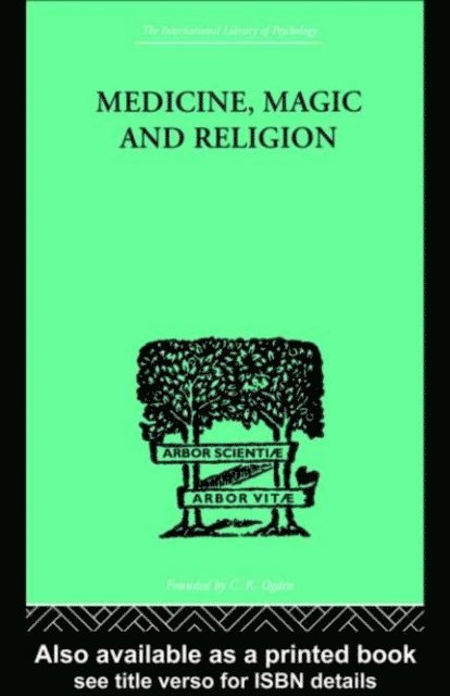 W. H. R. Rivers - Medicine, Magic and Religion, E-bok