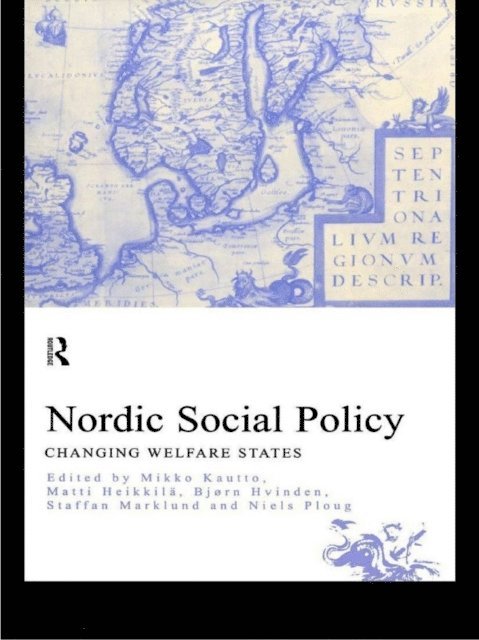 Niels Ploug, Staffan Marklund, Mikko Kautto, Bjorn Hvinden, Matti Heikkila - Nordic Social Policy, E-bok