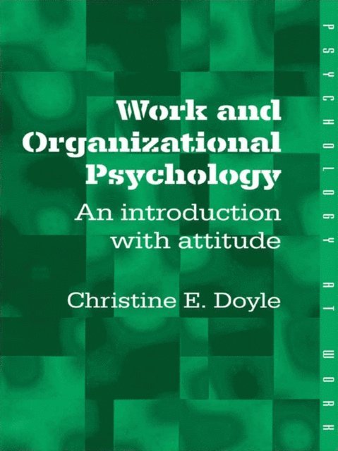 Christine Doyle - Work and Organizational Psychology, E-bok