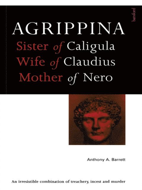 Anthony A. Barrett - Agrippina, E-bok