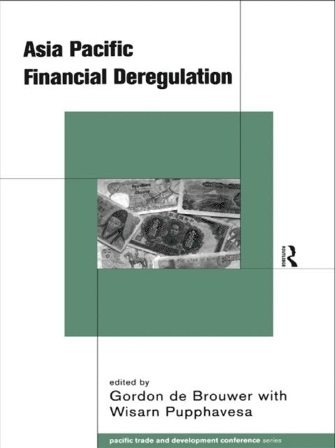 Wisarn Pupphavesa, Gordon De Brouwer - Asia-Pacific Financial Deregulation, E-bok
