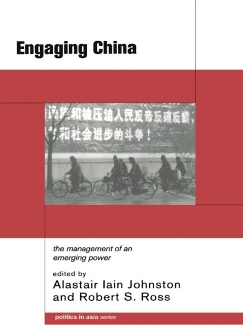 Robert S. Ross, Alastair Iain Johnston - Engaging China, E-bok