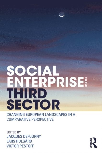 Victor Pestoff, Lars Hulgard, Jacques Defourny - Social Enterprise and the Third Sector, E-bok
