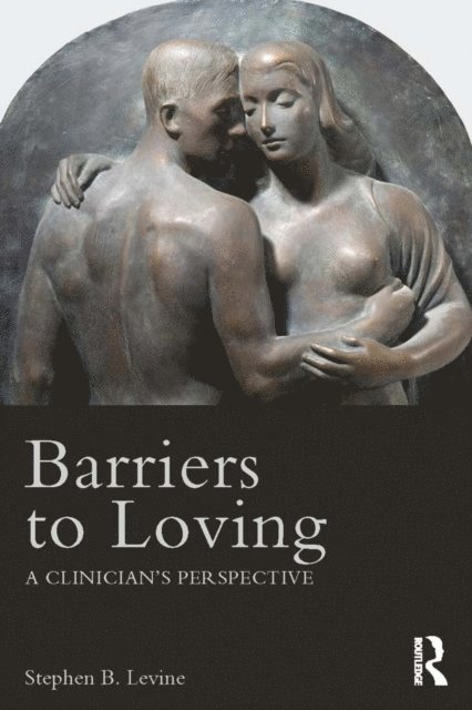 Stephen B. Levine - Barriers to Loving, E-bok