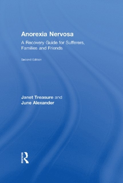 June Alexander, Janet Treasure - Anorexia Nervosa, E-bok