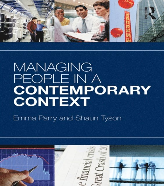 Shaun Tyson, Emma Parry - Managing People in a Contemporary Context, E-bok