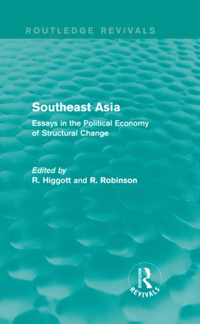 Richard Robison, Richard Higgott - Southeast Asia (Routledge Revivals), E-bok