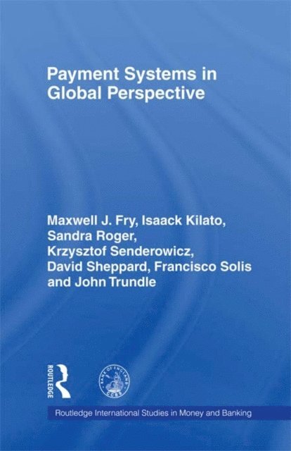Maxwell J. Fry - Payment Systems in Global Perspective, E-bok