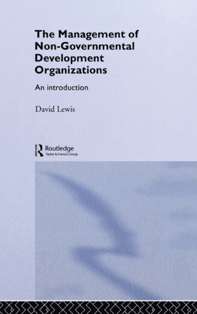 David Lewis - Management of Non-Governmental Development Organizations, E-bok