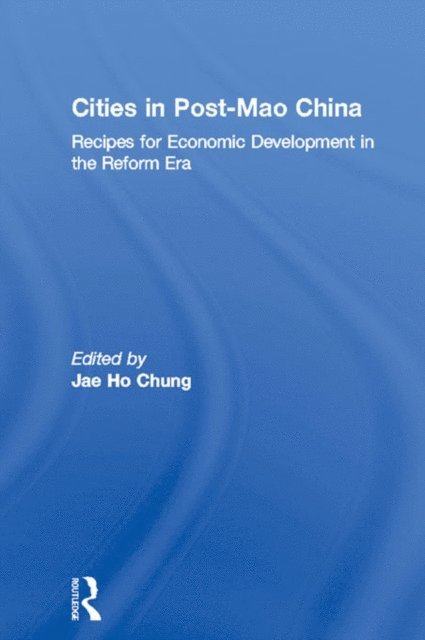 Jae Ho Chung - Cities in China, E-bok