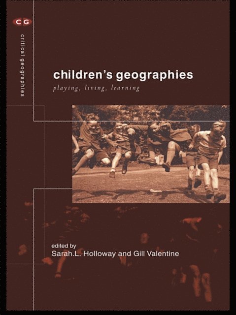 Gill Valentine, Sarah L. Holloway - Children's Geographies, E-bok