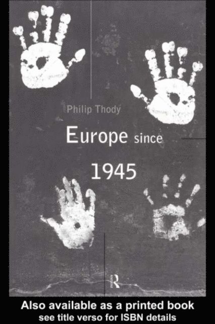 Philip Thody - Europe Since 1945, E-bok