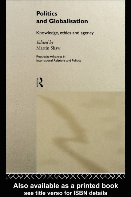 Martin Shaw - Politics and Globalisation, E-bok