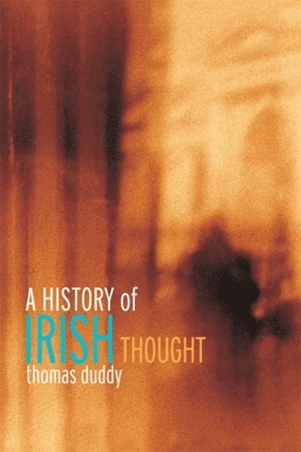 Thomas Duddy - History of Irish Thought, E-bok
