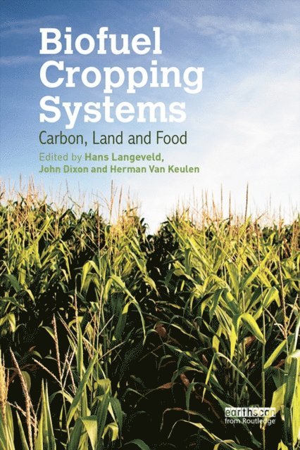 Herman van Keulen, John Dixon, Hans Langeveld - Biofuel Cropping Systems, E-bok