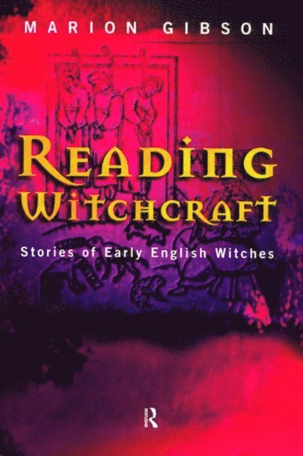 Marion Gibson - Reading Witchcraft, E-bok