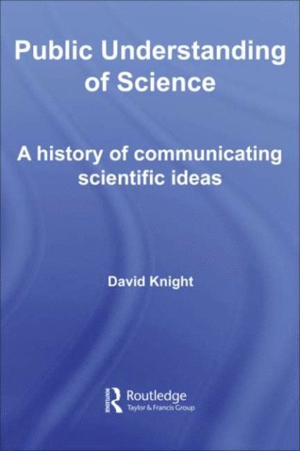 David Knight - Public Understanding of Science, E-bok