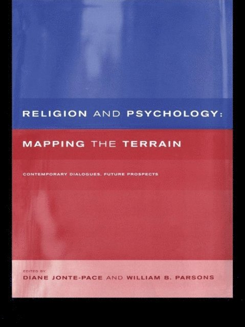 William B. Parsons, Diane Jonte-Pace - Religion and Psychology, E-bok