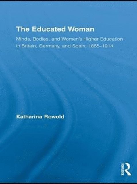 Katharina Rowold - Educated Woman, E-bok