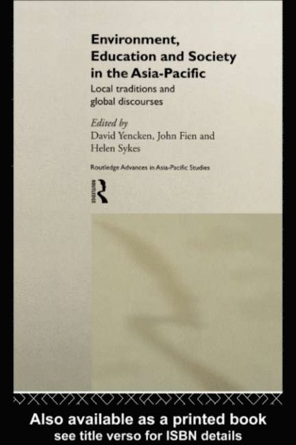 David Yencken, Helen Sykes, John Fien - Environment, Education and Society in the Asia-Pacific, E-bok