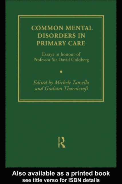 Graham Thornicroft, Michele Tansella - Common Mental Disorders in Primary Care, E-bok