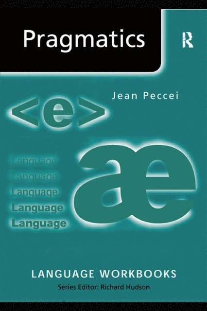 Jean Stilwell Peccei - Pragmatics, E-bok