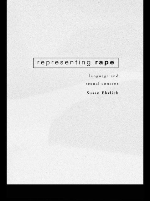 Susan Ehrlich - Representing Rape, E-bok