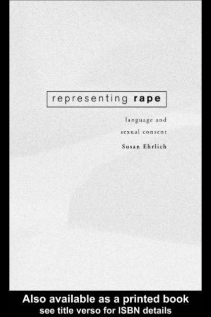 Susan Ehrlich - Representing Rape, E-bok