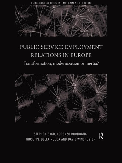 David Winchester, Giuseppe Della Rocca, Lorenzo Bordogna, Stephen Bach - Public Service Employment Relations in Europe, E-bok