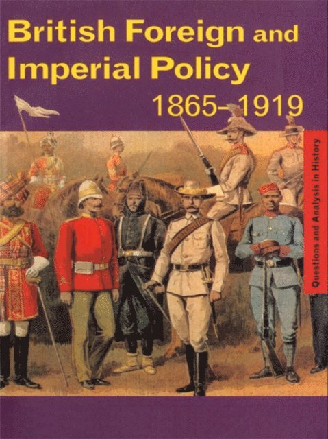 Graham Goodlad - British Foreign and Imperial Policy 1865-1919, E-bok