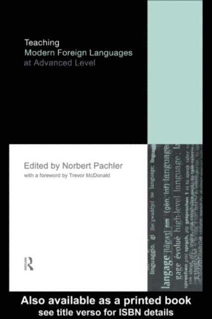Norbert Pachler - Teaching Modern Foreign Languages at Advanced Level, E-bok