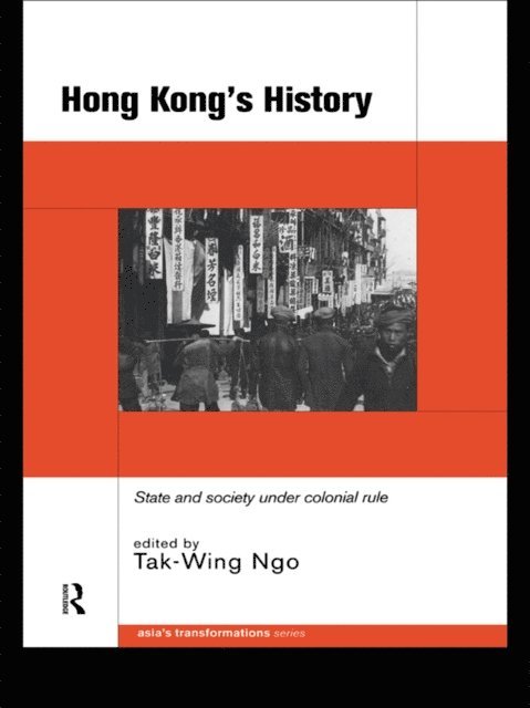 Tak-Wing Ngo - Hong Kong's History, E-bok