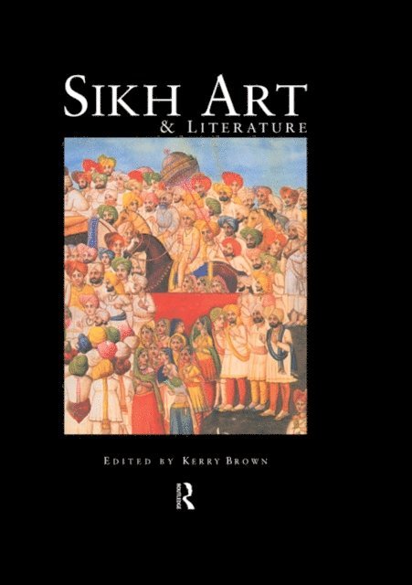 Kerry Brown - Sikh Art and Literature, E-bok