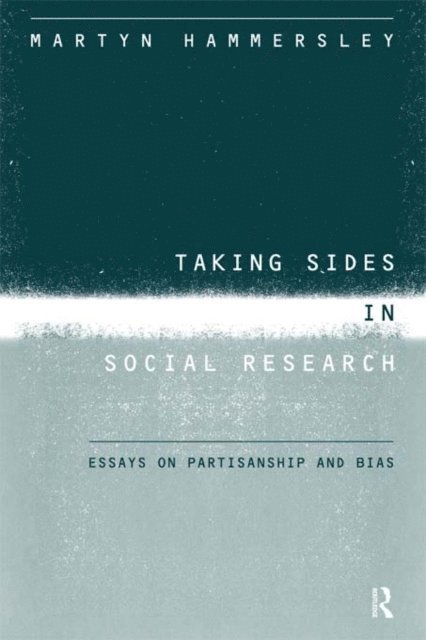 Martyn Hammersley - Taking Sides in Social Research, E-bok