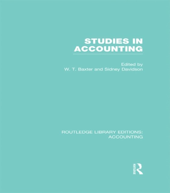 Sidney Davidson, William Baxter - Studies in Accounting, E-bok